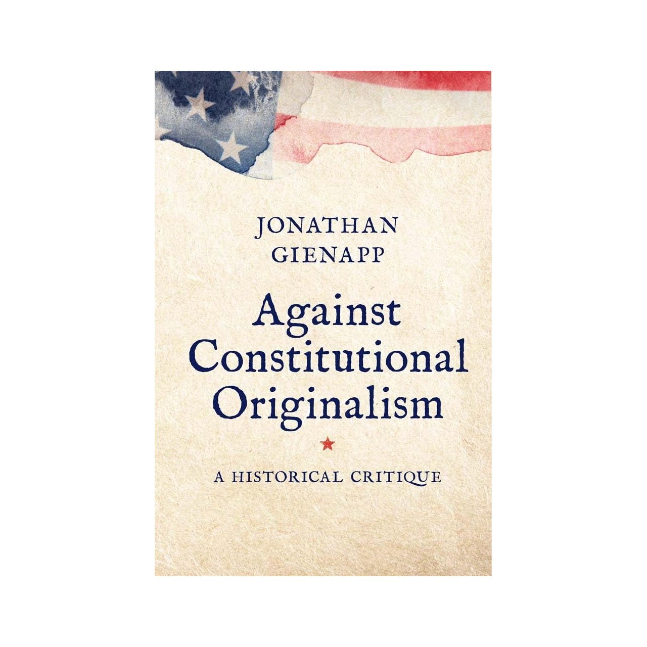 Against Constitutional Originalism: A Historical Critique - Shop-orias