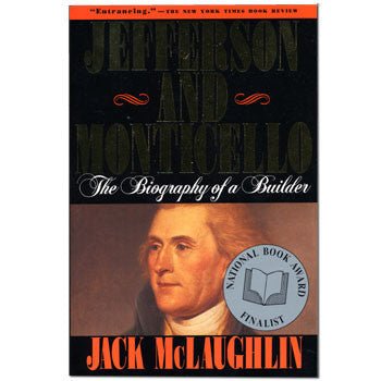 Jefferson and Monticello The Biography of a Builder - Shop-orias