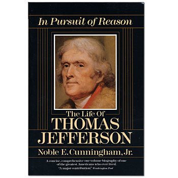 The Life of Thomas Jefferson In Pursuit of Reason - Shop-orias