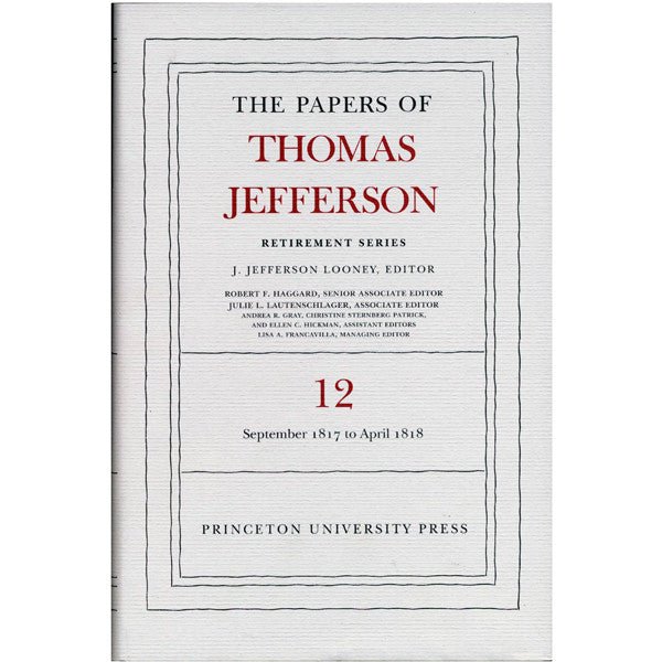The Papers of Thomas Jefferson: Retirement Series Volume 12 - Shop-orias