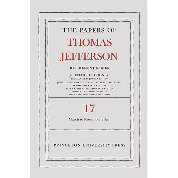 The Papers of Thomas Jefferson: Retirement Series Volume 17 - Shop-orias