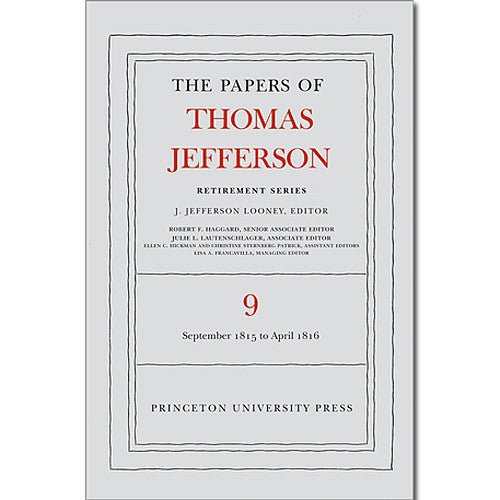 The Papers of Thomas Jefferson: Retirement Series Volume 9 - Shop-orias