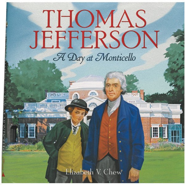 Thomas Jefferson: A Day at Monticello - Shop-orias