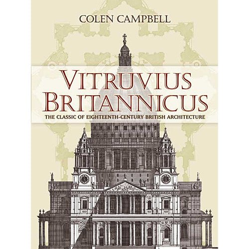 Vitruvius Britannicus: The Classic of Eighteenth - Century British Architecture - Shop-orias